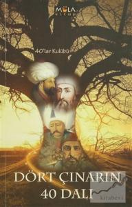 Dört Çınarın 40 Dalı