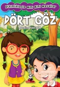 Dört Göz Elele: Etkinliklerle Mini Mini Masallar