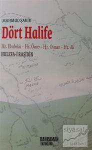 Dört Halife  Hz. Ebubekir, Hz. Ömer, Hz. Osman, Hz. Ali (2. Hamur)