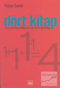 Dört Kitap: Çıkış Kitabı; İkinci Kitap; Menziller Kitabı;  Ardıl Kitap