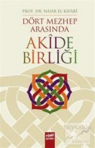 Dört Mezhep Arasında Akide Birliği