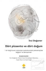 Dört Plasenta ve Dört Doğum