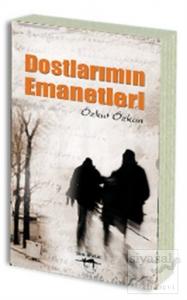 Dostlarımın Emanetleri