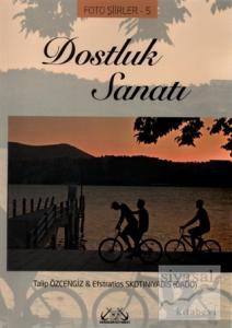 Dostluk Sanatı - Foto Şiirler 5