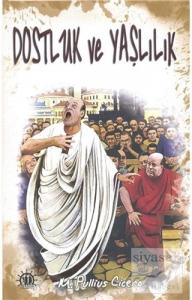 Dostluk ve Yaşlılık Dostluk ve Yaşlılık