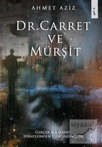 Dr. Carret ve Mürşit