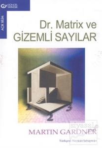 Dr. Matrix ve Gizemli Sayılar