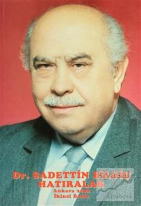 Dr. Sadettin Bilgiç Hatıralar
