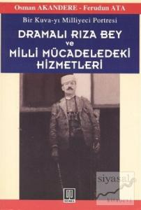 Dramalı Rıza Bey ve Milli Mücadeledeki Hizmetleri