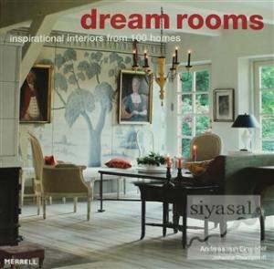 Dream Rooms - 100 Inspirational Homes (Ciltli)
