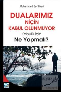 Dualarımız Niçin Kabul Olunmuyor