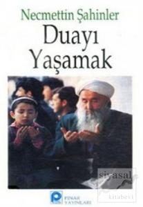 Duayı Yaşamak Duayı Yaşamak