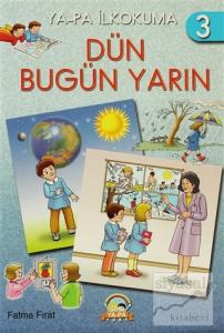 Dün Bugün Yarın