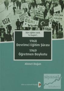 Dün Eğitim Vardı. Ya Bugün? 1968 Devrimci Eğitim Şurası - 1969 Öğretmen Boykotu (Ciltli) Dün Eğitim Vardı. Ya Bugün? 1968 Devrimci Eğitim Şurası - 1969 Öğretmen Boykotu (Ciltli)