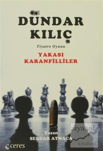 Dündar Kılıç - Yakası Karanfilliler