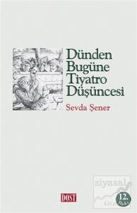 Dünden Bugüne Tiyatro Düşüncesi