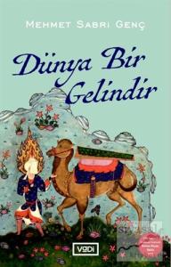 Dünya Bir Gelindir