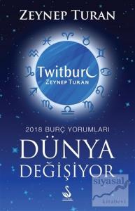 Dünya Değişiyor, 2018 Burç Yorumları