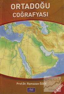 Dünya Denkleminde Ortadoğu Coğrafyası Ülkeler - İnsanlar - Sorunlar