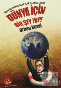 Dünya İçin Bir Şey Yap!