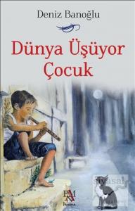 Dünya Üşüyor Çocuk