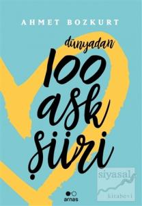 Dünyadan 100 Aşk Şiiri Dünyadan 100 Aşk Şiiri