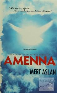 Dünyanın ve Mahşerin Efendisi: Amenna