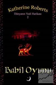 Dünyanın Yedi Harikası 2 : Babil Oyunu