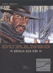 Durango 1: Köpekler Kışın Ölür