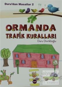 Duru'dan Masallar - 2: Ormanda Trafik Kuralları