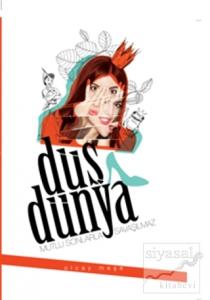 Düş Dünya - Mutlu Sonlarla Savaşılmaz