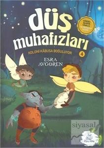 Düş Muhafızları 4 - Koloni Kabusa Boğuluyor Düş Muhafızları 4 - Koloni Kabusa Boğuluyor