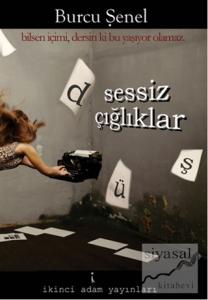 Düş Sessiz Çığlıklar