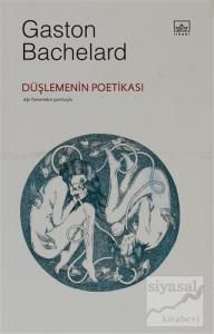 Düşlemenin Poetikası
