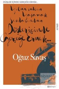 Düşler İçinde Gerçeğe Ermek