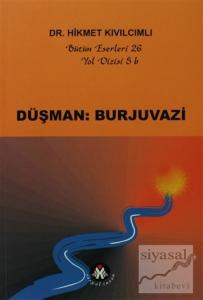Düşman: Burjuvazi - Yol Dizisi 5b