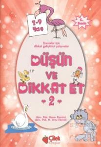 Düşün ve Dikkat Et 2. Seri 7-9 Yaş