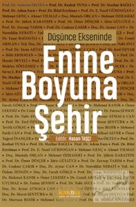 Düşünce Ekseninde Enine Boyuna Şehir