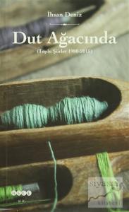Dut Ağacında (Toplu Şiirler 1980-2015)