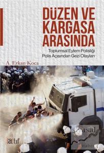 Düzen ve Kargaşa Arasında