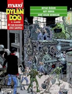 Dylan Dog Maxi Albüm: 3 - Beyaz Ölüler / Altı Karga / Geri Gelen Nesneler