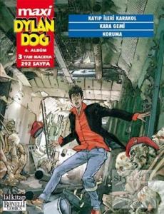 Dylan Dog Maxi Albüm 6 - Kayıp İleri Karakol /Kara Gemi /Koruma