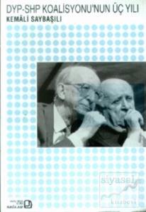 DYP-SHP Koalisyonu'nun Üç Yılı