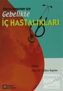 Ebe ve Hemşireler için Gebelikte İç Hastalıkları