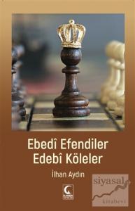 Ebedi Efendiler Edebi Köleler