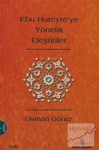 Ebu Hureyre'ye Yönelik Eleştiriler