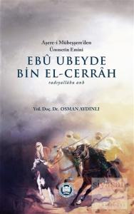 Ebu Ubeyde Bin El-Cerrah (radıyallahu anh)