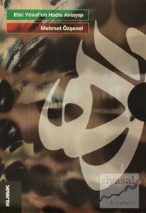 Ebu Yusuf'un Hadis Anlayışı