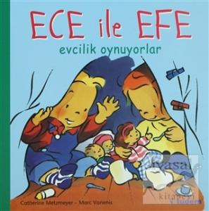 Ece ile Efe Evcilik Oynuyorlar