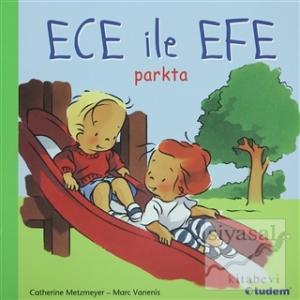 Ece ile Efe Parkta